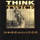 THINK TWICE - Unrealized [LP]