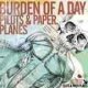 BURDEN OF A DAY - Pilots And Paper Planes [CD]