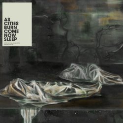 画像1: AS CITIES BURN - Come Now Sleep [CD]