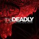 THE DEADLY - The Wolves Are Here Again