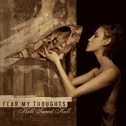 画像1: FEAR MY THOUGHTS - Hell Sweet Hell [CD]