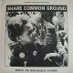 VARIOUS ARTISTS - Share Common Ground