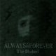 ALWAYS & FOREVER - The Blackest