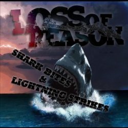 画像1: LOSS OF REASON - Shark Bites And Lightning Strikes [CD]