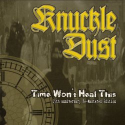 画像1: KNUCKLEDUST - Time Won't Heal This Re-Mastered Edition [CD]