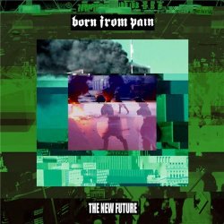画像1: BORN FROM PAIN - The New Future [CD]