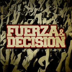 画像1: FUERZA & DECISION - Hoy Mas Que Ayer [CD]