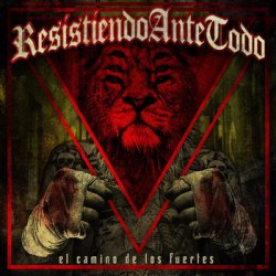 画像1: RESISTIENDO ANTE TODO - El Camino De Los Fuertes [CD]