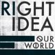 RIGHT IDEA - Our World [EP]