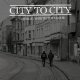CITY TO CITY - Nothing Worth To Die For [LP]