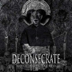 画像1: DECONSECRATE - Nothing Is Sacred [CD]
