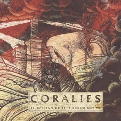 画像1: CORALIES - El Capital De Este Barco Soy Yo [CD]