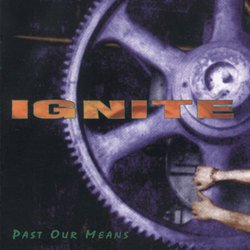 画像1: IGNITE - Past Our Means [CD]