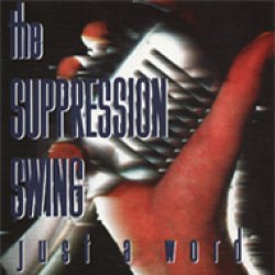 画像1: THE SUPPRESSION SWING - Just A Word [CD] (USED)