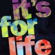 VARIOUS ARTISTS - It's For Life [LP]