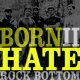 ROCK BOTTOM - Born II Hate [EP]