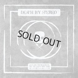 画像1: DEATH BY STEREO - Just Like You'd Leave Us, We've Left You For Dead [CD]