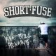 SHORT FUSE - What Still Remains [CD]