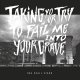 ONE SHALL STAND - Taking Your Try To Fail Me Into Your Grave [CD]