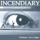 INCENDIARY - Thousand Mile Stare [CD]