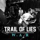 TRAIL OF LIES - W.A.R [CD]