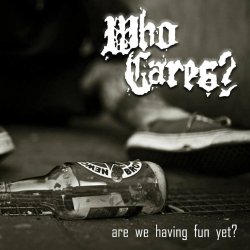 画像1: WHO CARES? - Are We Having Fun Yet? [CD]