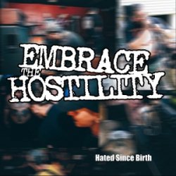 画像1: EMBRACE THE HOSTILTY - Hated Since Birth [CD]