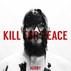 画像1: KILL FOR PEACE - Agony [CD]