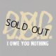 S.O.S. - I Owe You Nothing [CD]