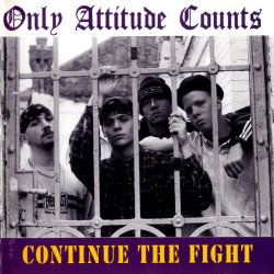 画像1: ONLY ATTITUDE COUNTS - Continue The Fight [CD]