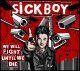 SICKBOY - We Will Fight Until We Die [CD]