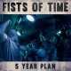FISTS OF TIME - 5 Year Plan [CD]