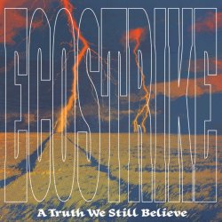 画像1: ECOSTRIKE - A Truth Still We Believe [CD]