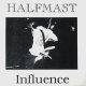 HALFMAST - Influence [EP] (USED)
