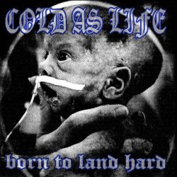 画像1: COLD AS LIFE - Born To Land Hard [CD]