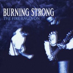 画像1: BURNING STRONG - The Fire Rages On [LP]