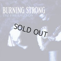 画像1: BURNING STRONG - The Fire Rages On [LP]