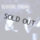 BURNING STRONG - The Fire Rages On [LP]