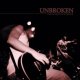 UNBROKEN - It's Getting Tougher To Say The Right Things [CD]