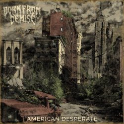 画像1: BORN FROM DEMISE - American Desperate [CD]