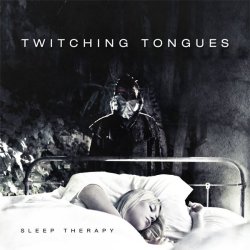画像1: TWITCHING TONGUES - Sleep Therapy [CD]