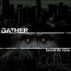 GATHER - Beyond the Ruins (Discography) [CD]