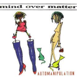 画像1: MIND OVER MATTER - Automanipulation [CD]