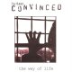 CONVINCED - The Way Of Life [EP]