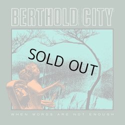 画像1: BERTHOLD CITY - When Words Are Not Enough (Green) [LP]