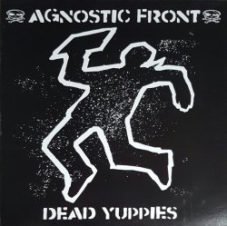 画像1: AGNOSTIC FRONT - Dead Yuppies [CD]