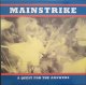 MAINSTRIKE - A Quest For The Answers [LP]