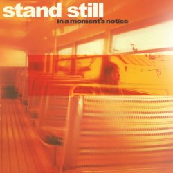 画像2: STAND STILL - In A Moment's Notice [CD]