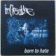 INFLEXIBLE - Born To Hate [CD] (USED)
