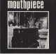MOUTHPIECE - Mouthpiece [EP] (USED)